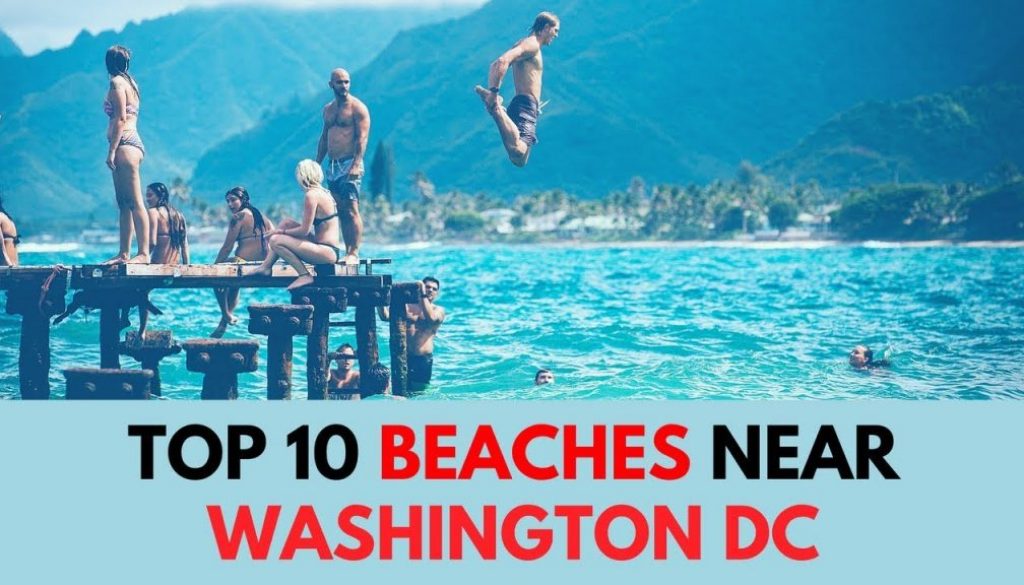 Best 10 Beaches Near Washington DC